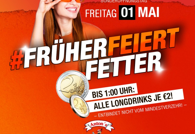 FRÜHER FEIERT FETTER >>SONDERÖFFNUNGSTAG <<