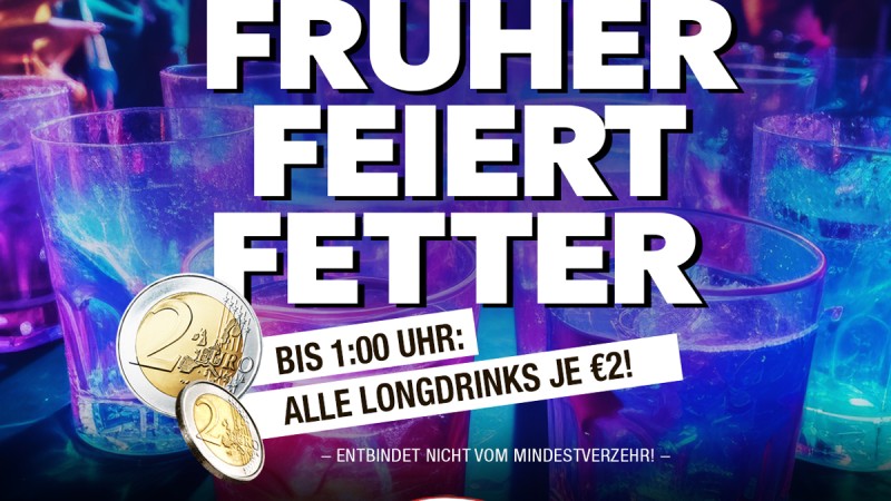 FRÜHER FEIERT FETTER 