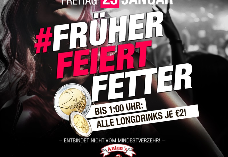 FRÜHER FEIERT FETTER