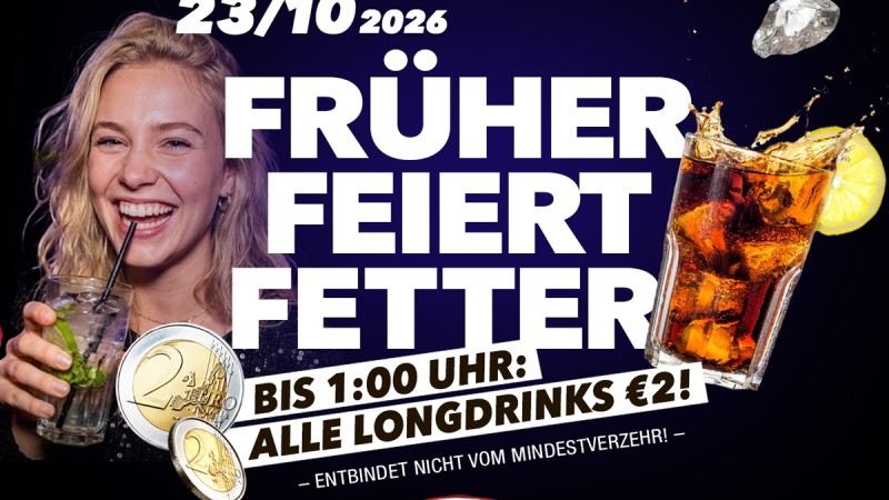 FRÜHER FEIERT FETTER 